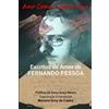 Jetstone Amo como o Amor Ama: Escritos de Amor de Fernando Pessoa