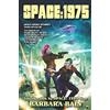 Pie Press Space: 1975: Space Opera Stories, 1970s Style