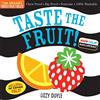 Workman Publishing Taste the Fruit!: Chew Proof - Rip Proof - Nontoxic - 100% Washable Book for Babies, Newborn Books, Safe to Chew