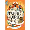 WELBECK The Mummy's Curse: A time-travelling adventure to discover the secrets of Tutankhamun (The Butterfly Club)