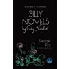 Voices of Today Pty Ltd Silly Novels by Lady Novelists: An Essay by George Eliot (Marian Evans) - Illustrated and Annotated