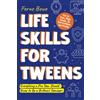 Bemberton Life Skills for Tweens: How to Cook, Make Friends, Be Self Confident and Healthy. Everything a Pre Teen Should Know to Be a Brilliant Teenager