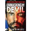 Destiny Image Unmasking the Devil: Strategies to Defeat Eternity's Greatest Enemy