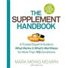Rodale The Supplement Handbook: A Trusted Expert's Guide to What Works & What's Worthless for More Than 100 Conditions