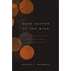 University of Chicago Press Dark Matter of the Mind: The Culturally Articulated Unconscious