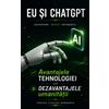 Amado Santana EU ȘI CHATGPT: Avantajele tehnologiei sau dezavantajele umanității (Inteligența artificială, Relații interpersonale și Influența socială)