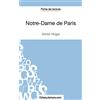 FICHESDELECTURE Notre-Dame de Paris de Victor Hugo (Fiche de lecture): Analyse complète de l'oeuvre