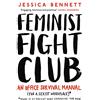 Penguin Feminist Fight Club: A Survival Manual For a Sexist Workplace