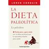 Urano La dieta paleolitica/ The Paleo Diet: Pierda peso y gane salud con la dieta ancestral que la naturaleza diseñó para usted