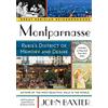 Perennial Montparnasse: Paris's District of Memory and Desire [Lingua Inglese]