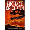HarperCollins Dragon Teeth: From the author of Jurassic Park and the creator of the original Westworld