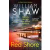 Hemlock Press The Red Shore: The gripping new Devon-set crime thriller mystery featuring detective Eden Driscoll: Book 1