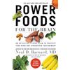 Balance Power Foods for the Brain: An Effective 3-Step Plan to Protect Your Mind and Strengthen Your Memory