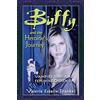 McFarland Buffy and the Heroine's Journey: Vampire Slayer as Feminine Chosen One