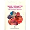 Cortina (Verona) Testo e atlante di dermatologia per studenti di medicina