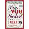 Bantam Can You Solve the Murder?: Investigate your own murder mystery and control the story in this interactive crime novel and puzzle book for adults: 1