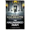 Sphere The Hallmarked Man : Cormoran Strike Book 8: Robert Galbraith