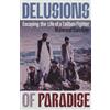 Icon Books Delusions of Paradise: Escaping the Life of a Taliban Fighter