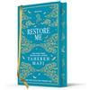 Electric Monkey Restore Me: A beautiful hardback exclusive collector's edition of the fourth book in the TikTok sensation Shatter Me series: 4