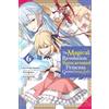 Yen Press MAGICAL REVOLUTION REINCARNATED PRINCESS & LADY 06: 6