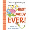 Random House Books for Young Readers Richard Scarry's Best Daddy Ever!: A Book for Busy, Busy Dads