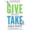 Weidenfeld & Nicolson Give and Take: A Revolutionary Approach to Success [Lingua inglese]