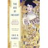 Random House The Age of Insight: The Quest to Understand the Unconscious in Art, Mind, and Brain, from Vienna 1900 to the Present