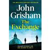 Hodder & Stoughton The Exchange : After The Firm - The biggest Grisham in over a decade: John Grisham