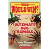 Scholastic Ultimate Bug Rumble (Who Would Win?) (Volume 17)