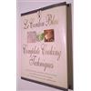 William Morrow Le Cordon Bleu's Complete Cooking Techniques: the indispensable reference demonstates over 700 illustrated techniques with 2,000 photos and 200 recipes