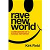 ZONULAR Rave New World: Confessions of a Raving Reporter