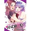 Seven Seas Does it Count if You Lose Your Virginity to an Android? Vol. 1