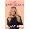 BLINK Publishing Lucky Girl: My Journey from Heartbreak to Healing