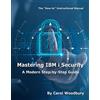 Mc Pr Llc Mastering IBM I Security: A Modern Step-by-step Guide