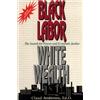 kemetic science institute Black Labor, White Wealth: The Search for Power and Economic Justice
