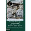 Cambridge University Press Security Theology, Surveillance and the Politics of Fear