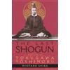 講談社 The Last Shogun: The Life of Tokugawa Yoshinobu