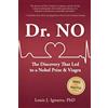 Science Matters Publishing Dr. NO: The Discovery That Led to A Nobel Prize and Viagra