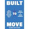 Orion Spring Built to Move: The Ten Essential Habits of Durable, Infinite Humans: The 10 essential habits that will help you live a longer, healthier life