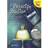 Storybox Creative lab. S.a.s. Il Principe Budino