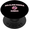 Mililani Mauka HI Souvenirs & Gifts by D Mililani Mauka Hawaii (HI) PopSockets PopGrip Adesivo