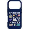 Abbigliamento artistico Custodia per iPhone 17 Pro Of Quartz I Love Rocks Rock Quartz Lover Rock Seeker Apparel