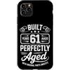 Built 61th Birthday Gifts for Men Women Custodia per iPhone 11 Pro Max Divertente regalo per il 61° compleanno per uomini e donne di 61 anni