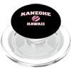 Kaneohe HI Souvenirs & Gifts by DV8sTees Kaneohe Hawaii (HI) PopSockets PopGrip per MagSafe