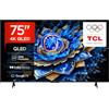 TCL 75T69C 75" QLED 60HZ 4K HDR, Google TV, Smart TV (Dolby Vision & Atmos, Motion clarity, compatibile con Google Assistant & Alexa), 2025