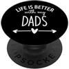 Cup Pride Two Dads Are Better Than One F Two Dads Are Better Than One Dad Life is Better with My Dads PopSockets PopGrip Adesivo