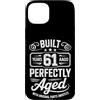 Built 61th Birthday Gifts for Men Women Custodia per iPhone 15 Plus Divertente regalo per il 61° compleanno per uomini e donne di 61 anni