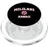 Mililani HI Souvenirs & Gifts by DV8sTee Mililani Hawaii (HI) PopSockets PopGrip per MagSafe