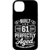 Built 61th Birthday Gifts for Men Women Custodia per iPhone 14 Plus Divertente regalo per il 61° compleanno per uomini e donne di 61 anni