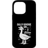 Funny Silly Goose Custodia per iPhone 14 Pro Max Oca stupida sul sciolto